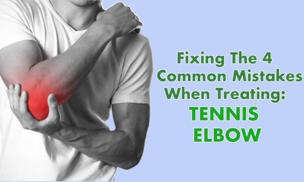 4 Reasons Your Physical Therapy for Tennis Elbow Isn’t Working